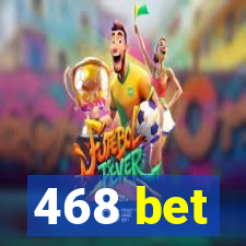 468 bet